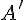 {A'}